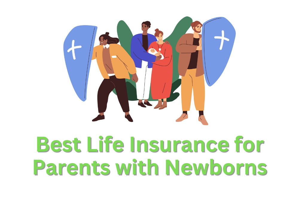 Affordable term life insurance for parents with newborns
